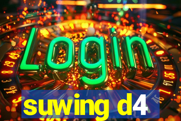 suwing d4